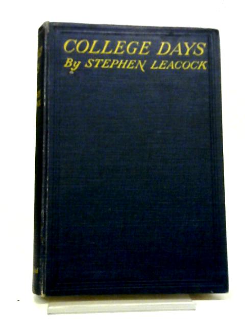 College Days By Stephen Leacock