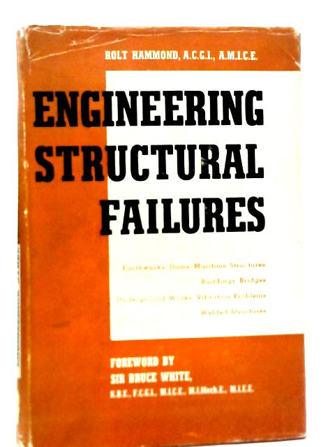 Engineering Structural Failures By Rolt Hammond