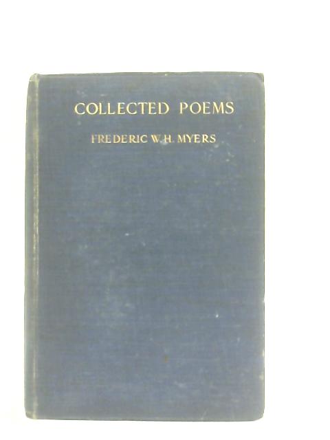 Collected Poems By Frederic W. H. Myers