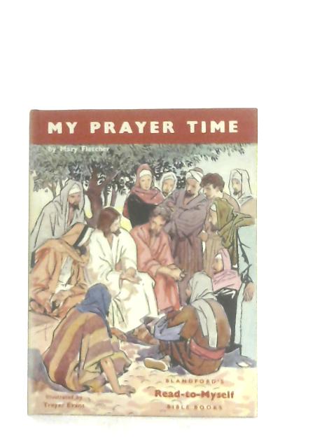 My Prayer Time By Mary Fletcher