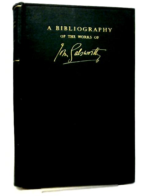 A Bibliography of The Works of John Galsworthy von H.V. Marrot