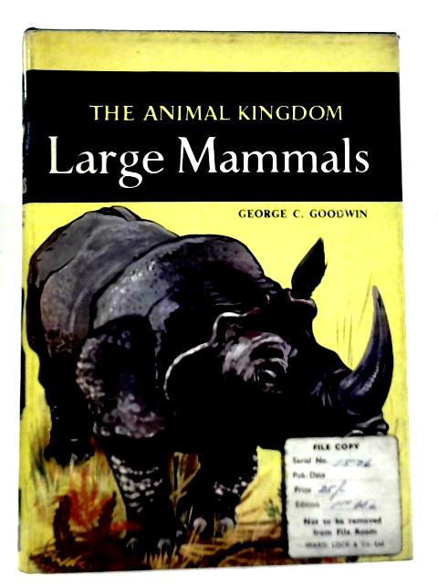 Large Mammals By G C Goodwin