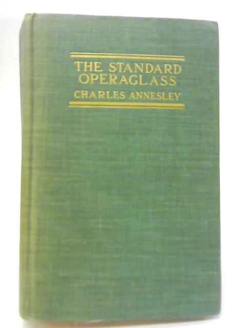The Standard Operaglass By Charles Annesley