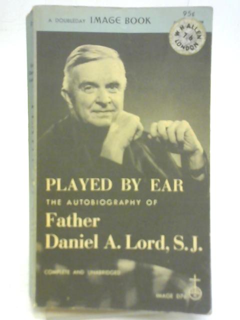 Played by Ear By Daniel A Lord