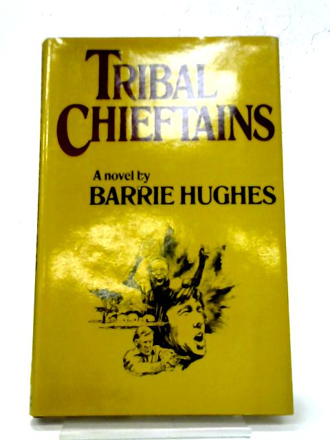 Tribal Chieftains By Barrie Hughes