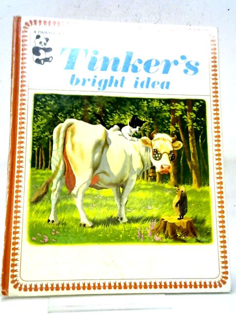 Tinker's Bright Idea By Jean Bodar