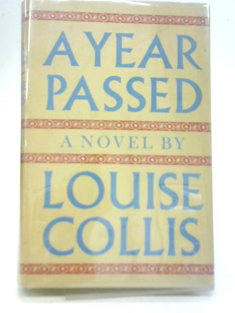 A Year Passed By Louise Collis