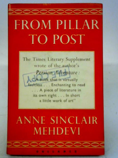 From Pillar To Post By Anne Sinclair Mehdevi Used 1617870147pri Old Rare At World Of Books