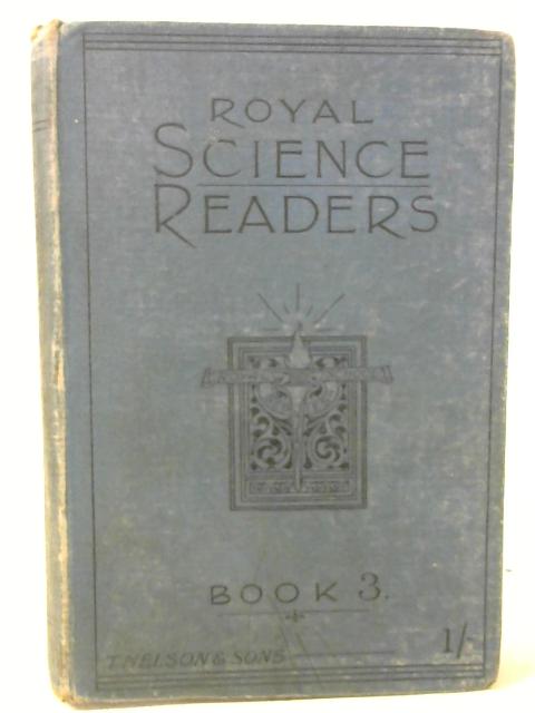 Royal Science Readers Book 3 By Various