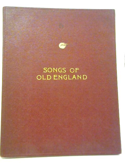 The Songs of Old England, Vol. I By Rich. Blackaller