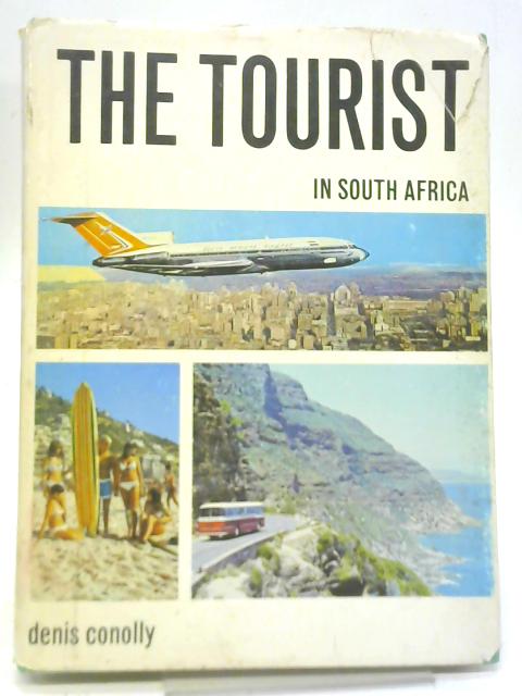 The Tourist In South Africa By Denis Conolly