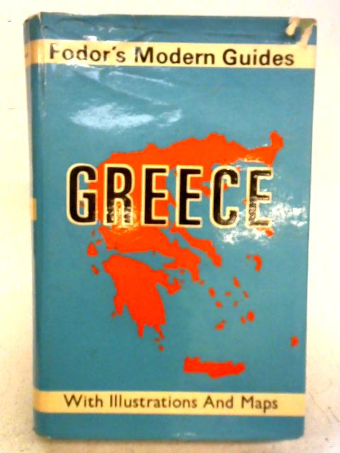 Fodor's Modern Guides: Greece. By Eugene Fodor & William Curtis