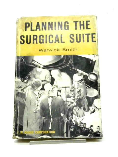 Planning the Surgical Suite By Warwick Smith