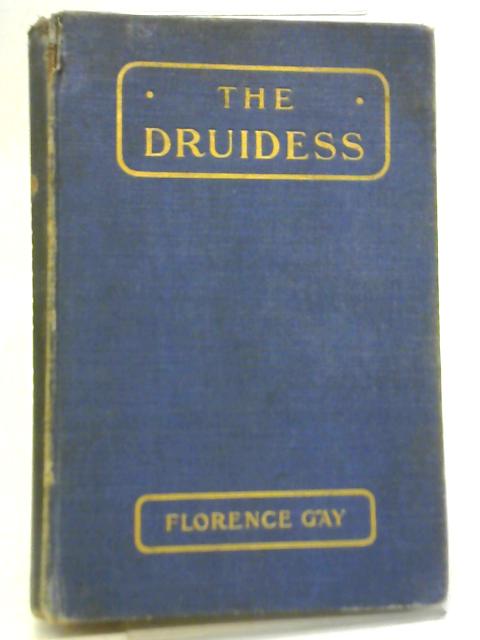 The Druidess By Florence Gay