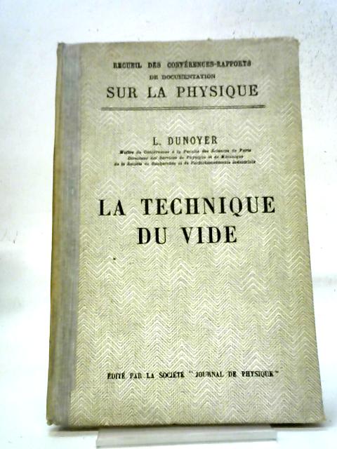 La Technique Du Vide By L. Dunoyer
