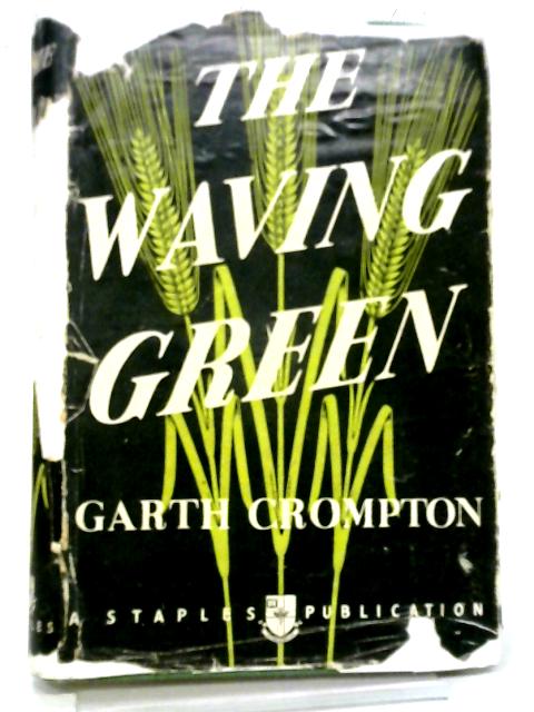 The Waving Green By Garth Crompton