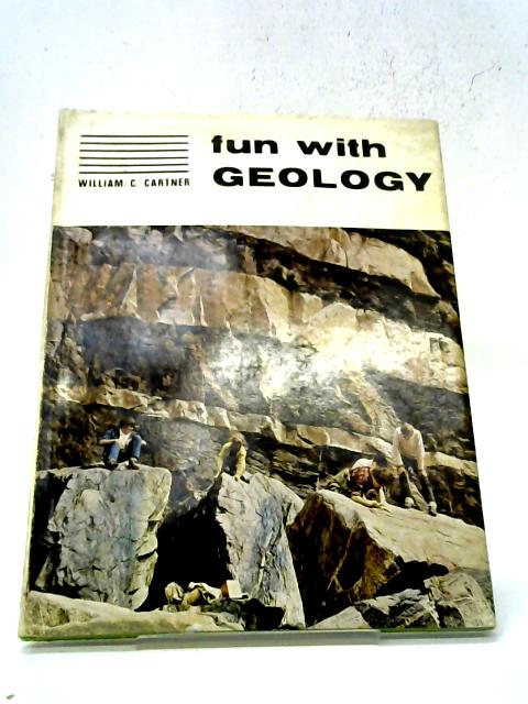 Fun with Geology (Learning with Fun S.) von William C. Cartner
