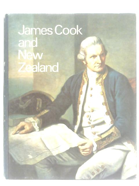 James Cook and New Zealand By A. Charles Begg & Neil C. Begg