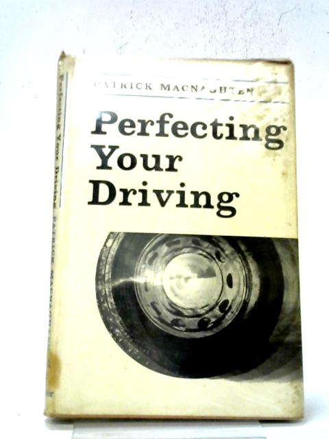 Perfecting Your Driving par Macnaghten, Patrick
