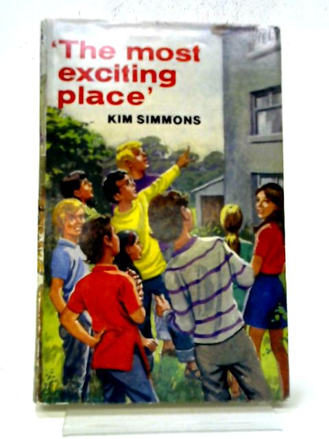 The Most Exciting Place von Kim Simmons