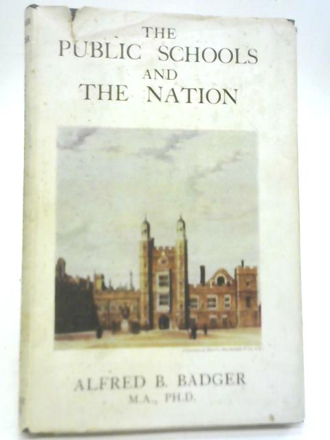 The Public Schools and The Nation By Alfred Badger