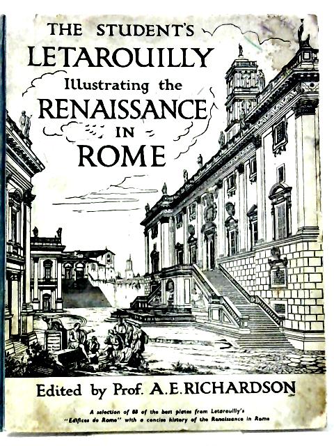 The Student's Letarouilly Illustrating The Renaissance In Rome
