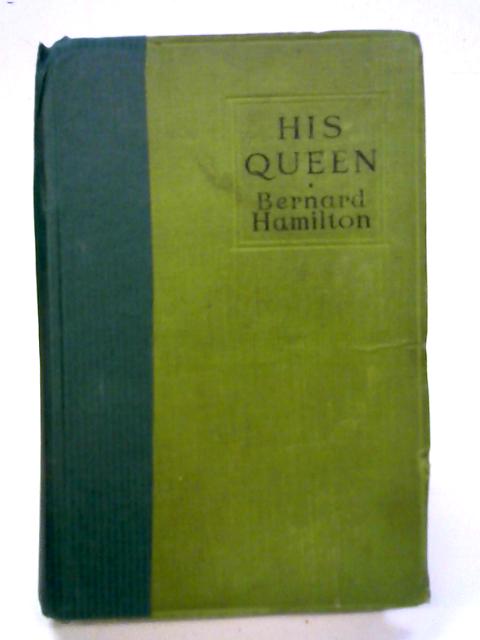 His Queen By Bernard Hamilton