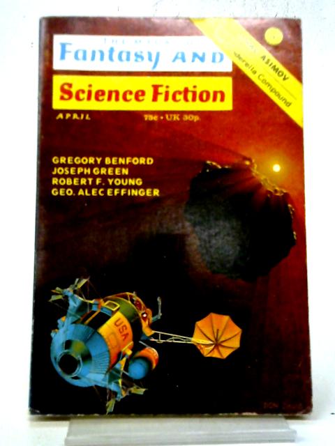 The Magazine of Fantasy and Science Fiction Volume 44, No. 4 By Various