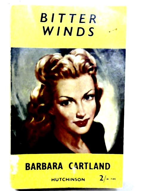 Bitter Winds By Barbara Cartland