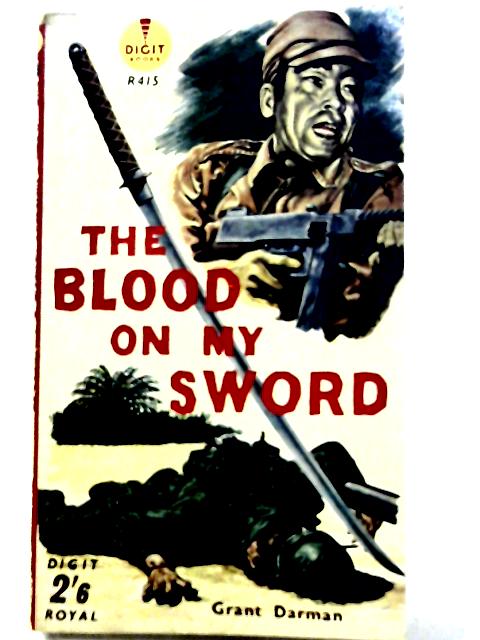 The Blood on My Sword By Grant Darman