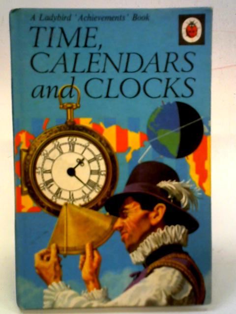 BTime Calendars and Clocks By Roy Worvill