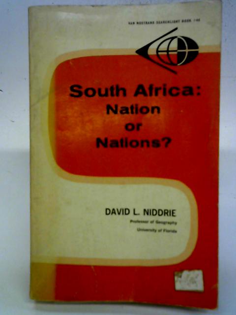 South Africa: Nation or Nations? By David L. Niddrie