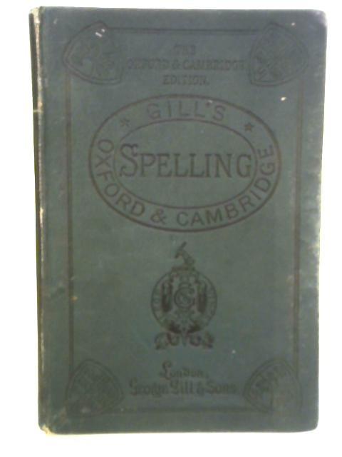 The Oxford and Cambridge Spelling Manual By R. H. Allpress