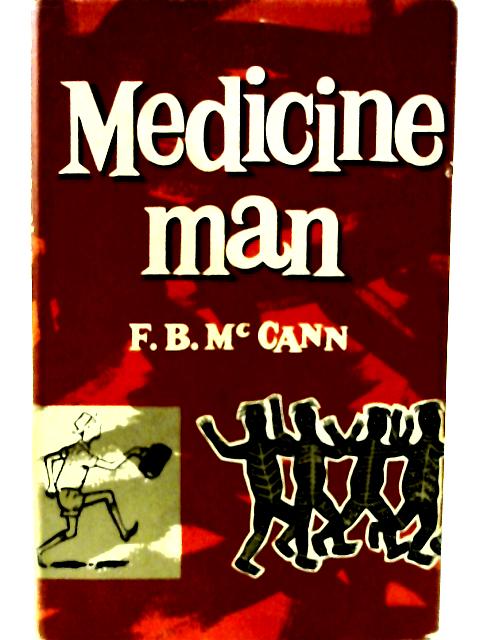 Medicine Man By F. B. McCann