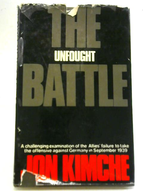 The Unfought Battle By John Kimche