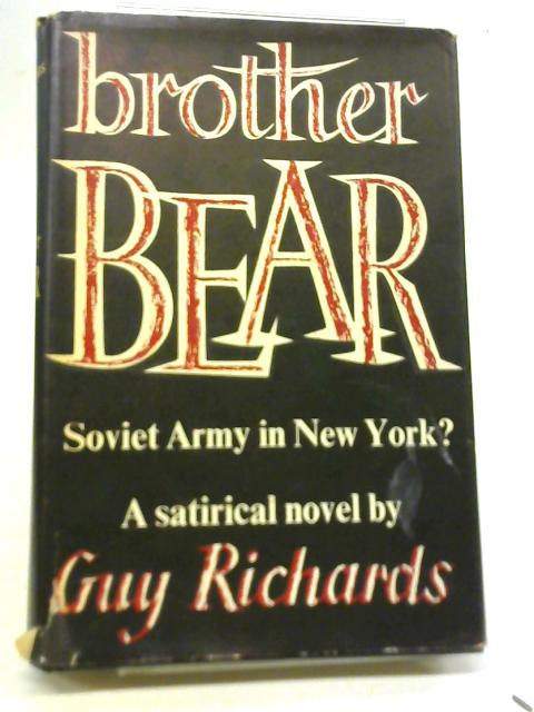 Brother Bear By Guy Richards