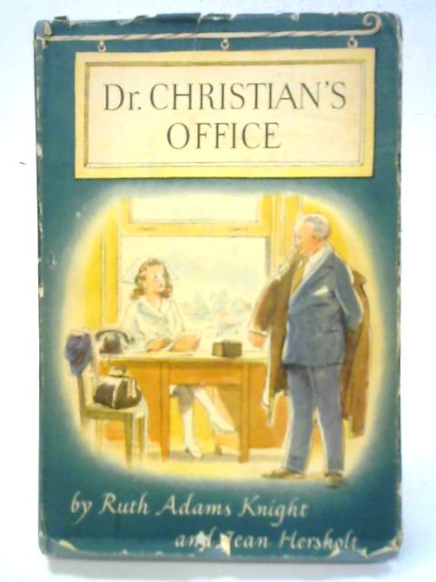 Dr. Christian's Office par Ruth Adams Knight & Jean Hersholt