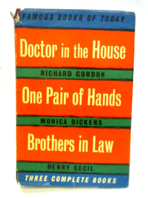 Doctor in the House, One Pair of Hands, Brothers in Law By Various