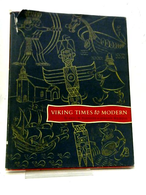 Viking Times to Modern By Eric W. Fleisher