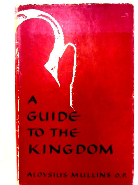 A Guide to the Kingdom par Aloysius Mullins