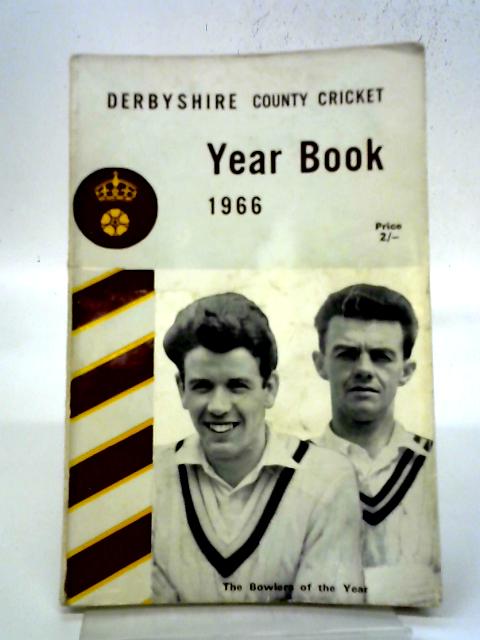 Derbyshire County Cricket Year Book 1966 By F G Peach, A F Dawn