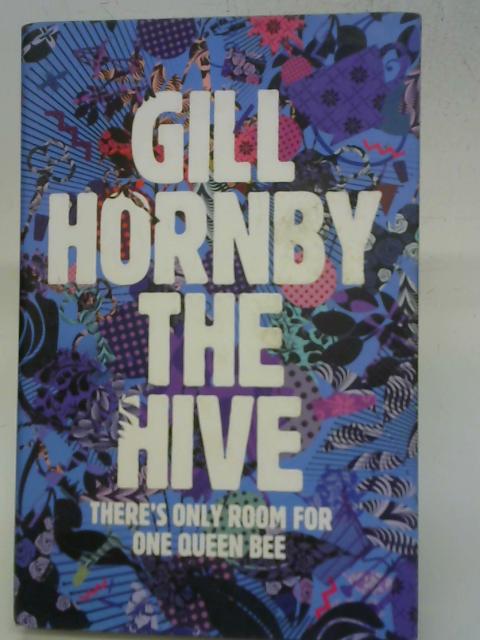 The Hive By Gill Hornby