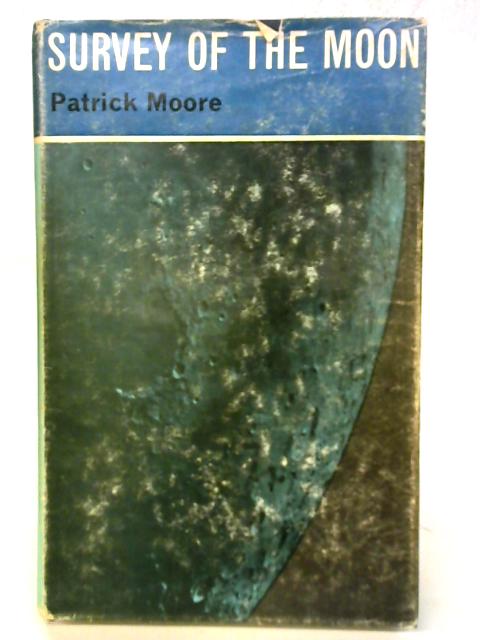 Survey of The Moon By Patrick Moore