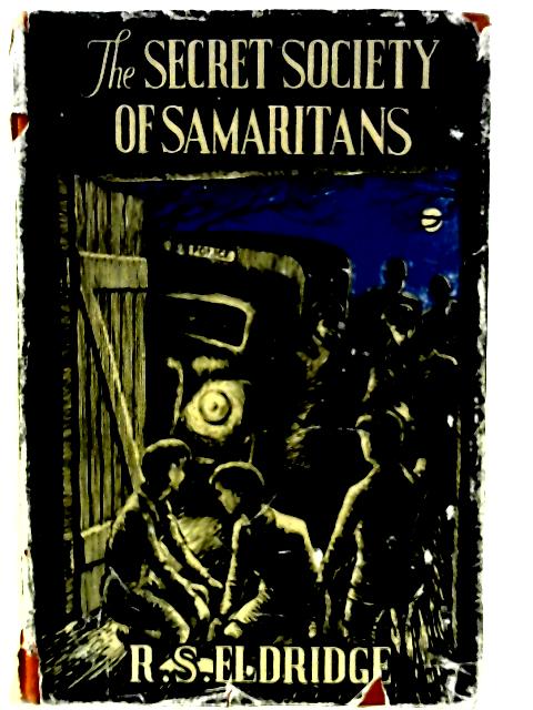 The Secret Society of Samaritans By R. S. Eldridge