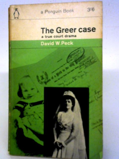 The Greer Case By David W. Peck
