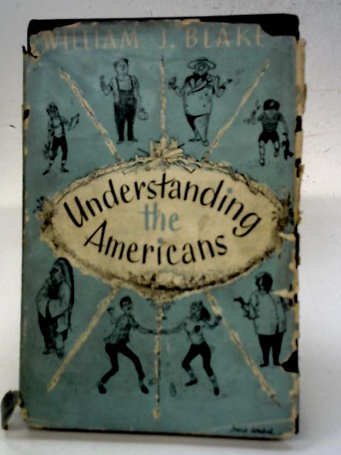 Understanding the Americans By William J. Blake
