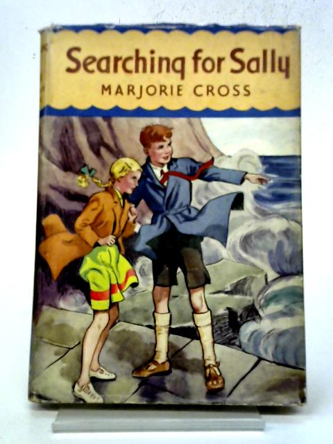 Searching For Sally By Marjorie A Cross