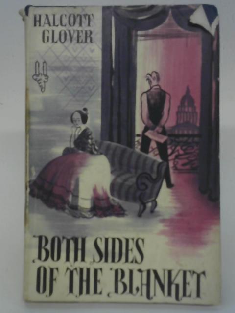 Both Sides of the Blanket By Halcott Glover