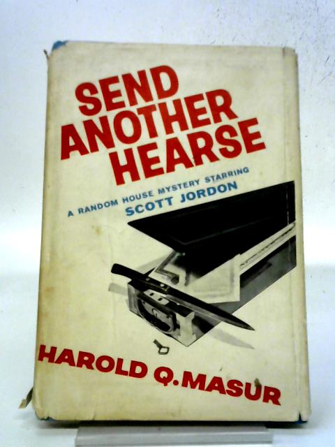 Send Another Hearse By Harold Q. Masur