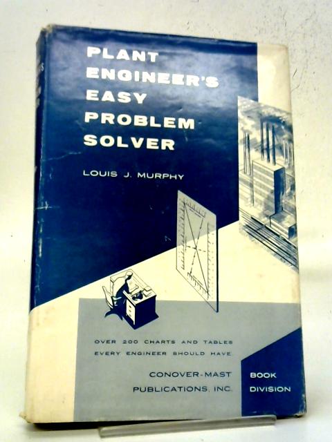 Plant Engineer's Easy Problem Solver By Louis J Murphy